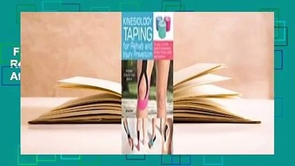 Full version  Kinesiology Taping for Rehab and Injury Prevention: An Easy, At-Home Guide for