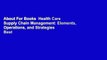 About For Books  Health Care Supply Chain Management: Elements, Operations, and Strategies  Best