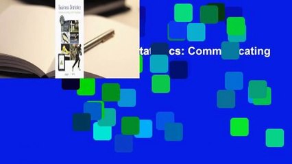 Full version  Business Statistics: Communicating with Numbers  For Free