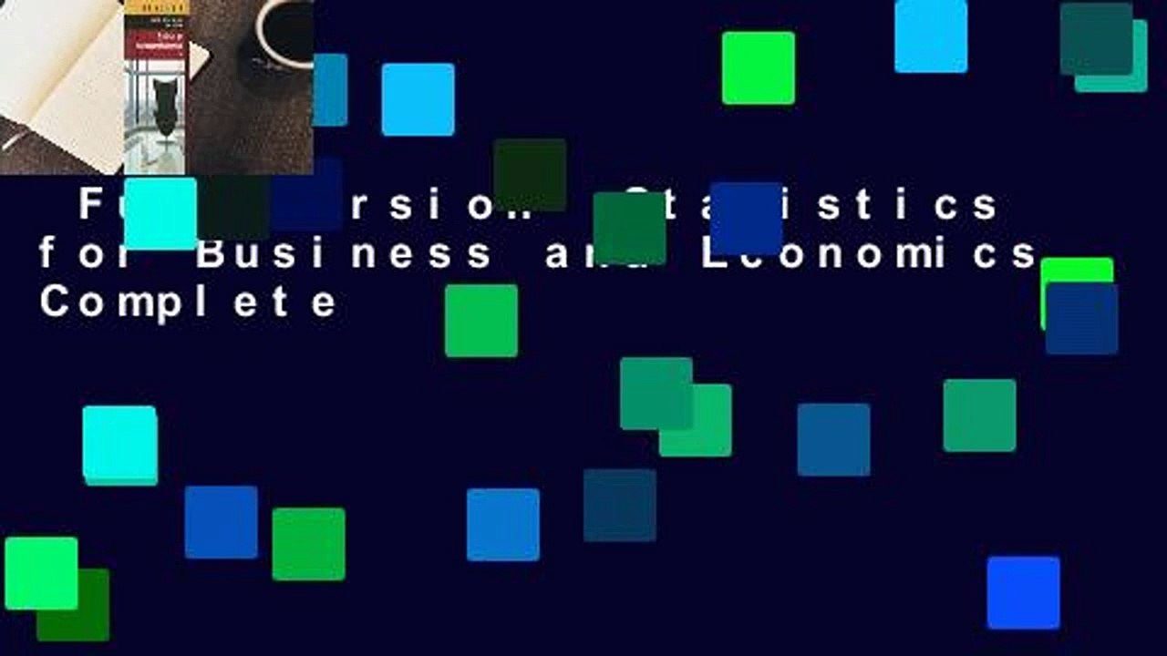 Full version  Statistics for Business and Economics Complete