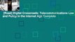 [Read] Digital Crossroads: Telecommunications Law and Policy in the Internet Age Complete