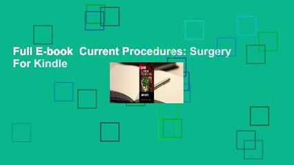 Full E-book  Current Procedures: Surgery  For Kindle