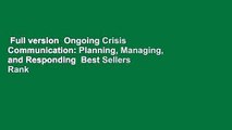 Full version  Ongoing Crisis Communication: Planning, Managing, and Responding  Best Sellers Rank