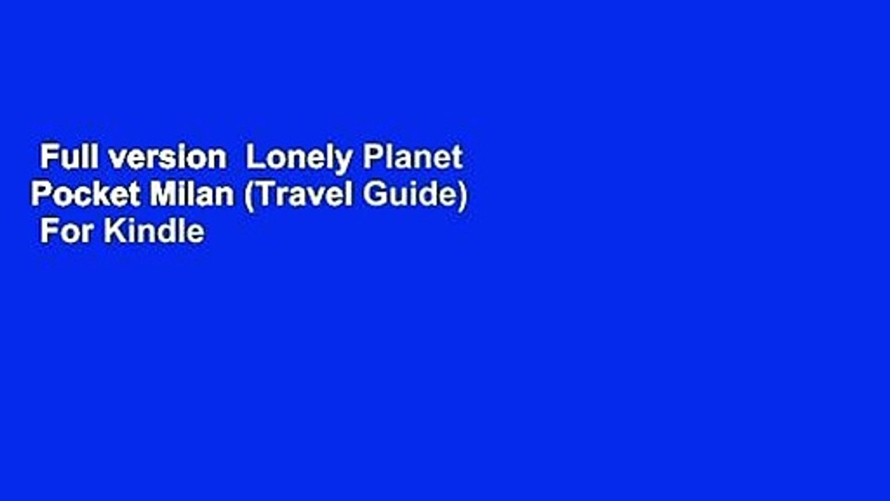 Full version  Lonely Planet Pocket Milan (Travel Guide)  For Kindle