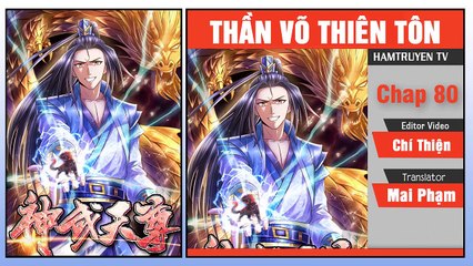Thần Võ Thiên Tôn Chap 80