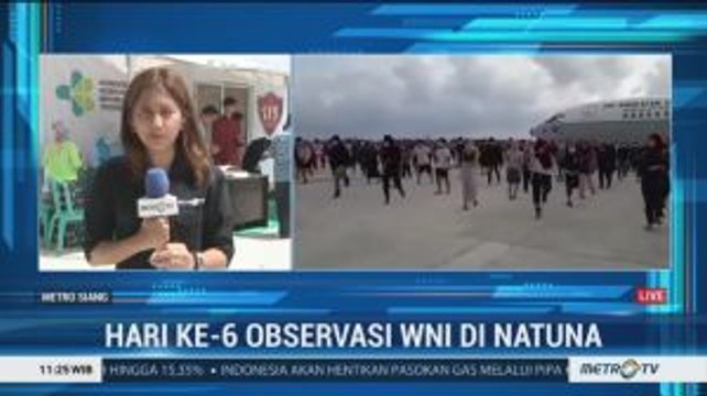 Hari ke-6, Observasi WNI di Natuna Berlangsung Lancar