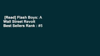 [Read] Flash Boys: A Wall Street Revolt  Best Sellers Rank : #5