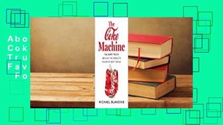 About For Books  The Coke Machine: The Dirty Truth Behind the World's Favorite Soft Drink  For