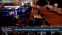 KMP Salvatore Mati Mesin, Puluhan Penumpang Dievakuasi