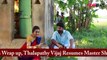 Eramana Rojave today episode | Pugazh Akila Romance