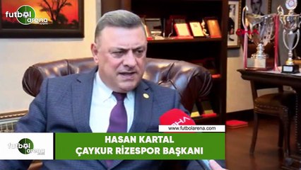 Hasan Kartal: "Kulüp borçlarından başkan, yönetim kurulu hatta delegeler sorumlu olmalı"