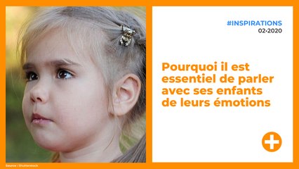 Pourquoi il est essentiel de parler avec ses enfants de leurs émotions