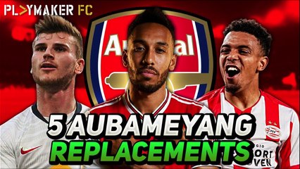 Fan TV | Aubameyang to Barca? 5 potential replacements for Arsenal to consider
