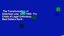 The Transformation of American Law, 1870-1960: The Crisis of Legal Orthodoxy  Best Sellers Rank :