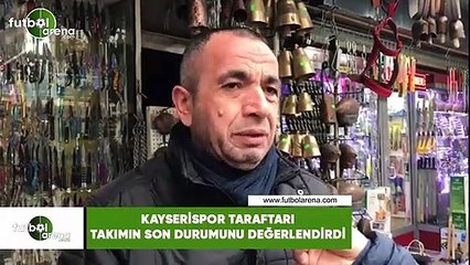 Kayserispor taraftarı takımın son durumu değerlendirdi