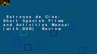 Estrenos de Cine: Short Spanish Films and Activities Manual (with DVD)  Review