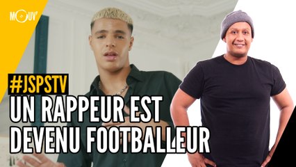 Je sais pas si t'as vu... un rappeur est devenu footballeur