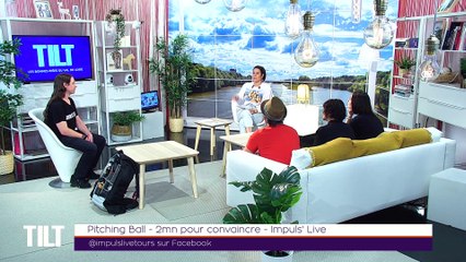 TILT - 07/02/2020 Partie 1 - Pitching Ball – 2min pour convaincre – Impuls' Live