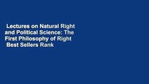 Lectures on Natural Right and Political Science: The First Philosophy of Right  Best Sellers Rank