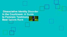 Dissociative Identity Disorder in the Courtroom: A Guide to Forensic Testimony  Best Sellers Rank