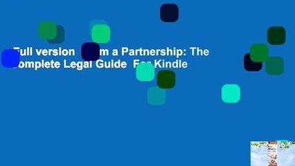 Full version  Form a Partnership: The Complete Legal Guide  For Kindle