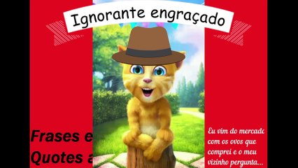 Ignorante engraçado: Eu vim do mercado com os ovos que comprei e o meu vizinho pergunta... [Frases e Poemas]