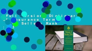 Full version  Dictionary of Insurance Terms  Best Sellers Rank : #3