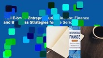 Full E-book  Entrepreneurial Finance: Finance and Business Strategies for the Serious