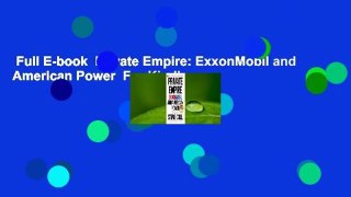 Full E-book  Private Empire: ExxonMobil and American Power  For Kindle