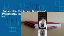 Full Version  The Art and Business of Photography  Best Sellers Rank : #3