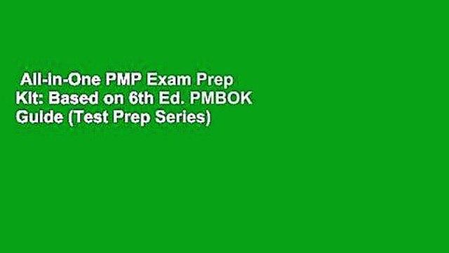 All-in-One PMP Exam Prep Kit: Based on 6th Ed. PMBOK Guide (Test Prep Series) For Kindle