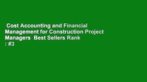 Cost Accounting and Financial Management for Construction Project Managers  Best Sellers Rank : #3