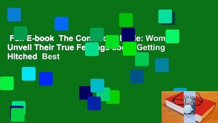 Full E-book  The Conscious Bride: Women Unveil Their True Feelings about Getting Hitched  Best