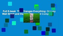 Full E-book  This Changes Everything: Occupy Wall Street and the 99% Movement Complete