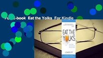 Full E-book  Eat the Yolks  For Kindle