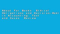 About For Books  Ethical Obligations and Decision-Making in Accounting: Text and Cases  Review