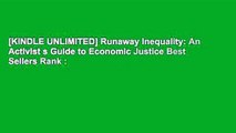 [KINDLE UNLIMITED] Runaway Inequality: An Activist s Guide to Economic Justice Best Sellers Rank :