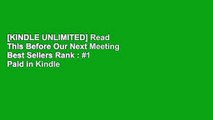 [KINDLE UNLIMITED] Read This Before Our Next Meeting Best Sellers Rank : #1 Paid in Kindle Store