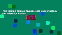 Full version  Clinical Gynecologic Endocrinology and Infertility  Review