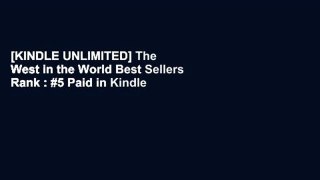 [KINDLE UNLIMITED] The West in the World Best Sellers Rank : #5 Paid in Kindle Store