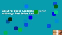 About For Books  Leadership: A Norton Anthology  Best Sellers Rank : #5