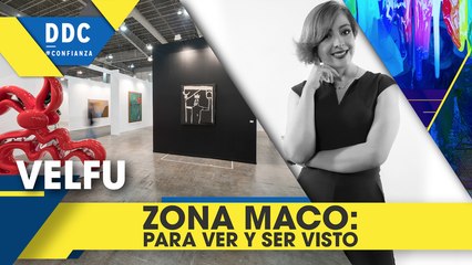 #Opinión | Zona MACO: Para ver y ser visto