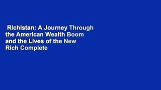 Richistan: A Journey Through the American Wealth Boom and the Lives of the New Rich Complete