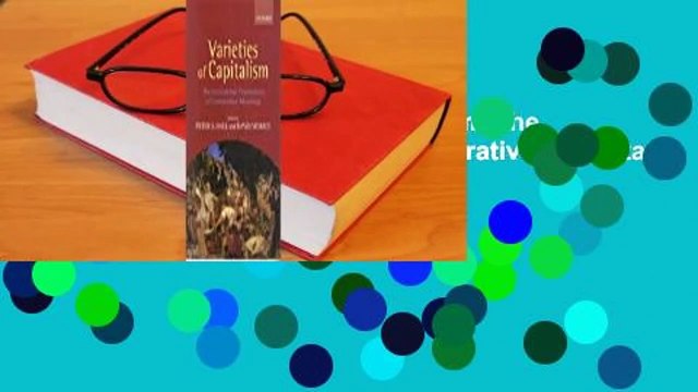 Full Version  Varieties of Capitalism: The Institutional Foundations of Comparative Advantage