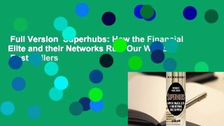 Full Version  Superhubs: How the Financial Elite and their Networks Rule Our World  Best Sellers