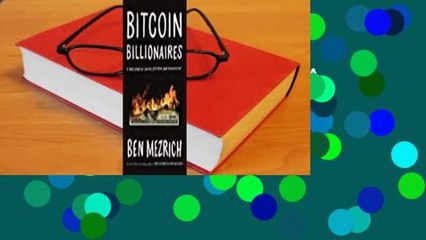 About For Books  Bitcoin Billionaires: A True Story of Genius, Betrayal, and Redemption  Review