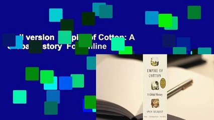 Full version  Empire of Cotton: A Global History  For Online