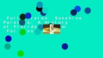 Full version  Sunshine Paradise: A History of Florida Tourism  For Free