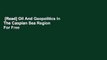 [Read] Oil And Geopolitics In The Caspian Sea Region  For Free