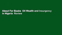 About For Books  Oil Wealth and Insurgency in Nigeria  Review